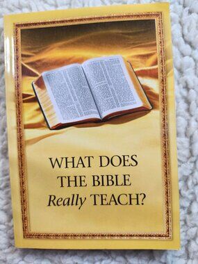 Watchtower What Does the Bible Really Teach? New World Translation 2009